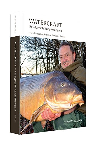 Carpzilla Thomas Talaga Watercraft Buch - Erfolgreich Karpfenangeln Teil 2: Location,...